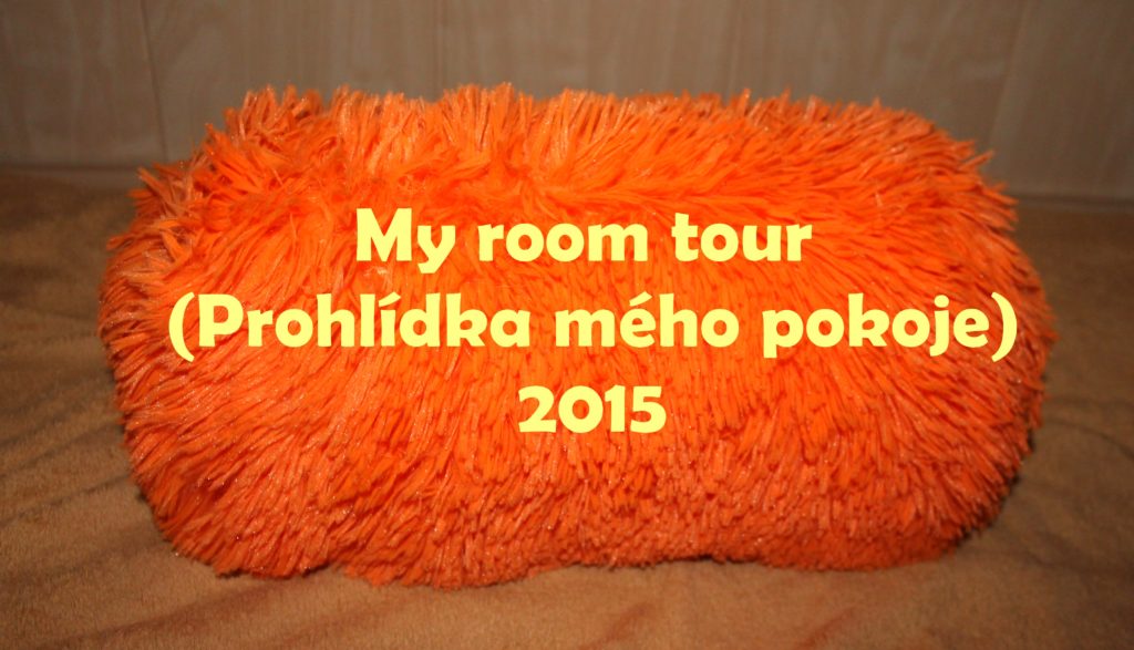 my room tour prohlídka mého pokoje 2015
